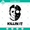 Killin It SVG featuring Jason and Michael horror characters in a dynamic design perfect for Halloween-themed crafts and projects.