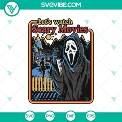 Let's watch scary movies SVG, featuring Scream Ghost and Horror Ghost, perfect for Halloween designs.