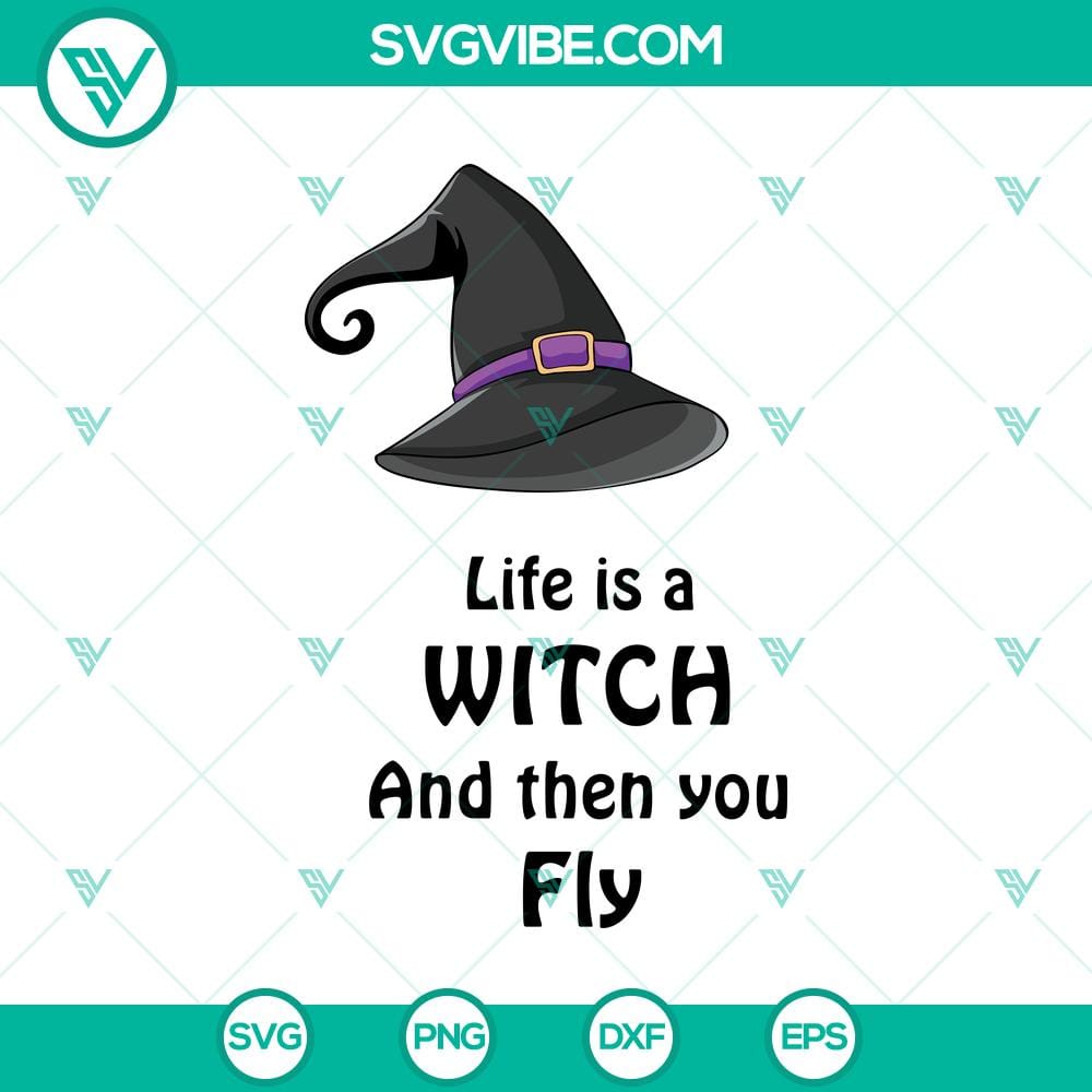 life-is-a-witch-and-then-you-fly-svg-halloween-svg-scary-svg-oct-31-svg.jpg Life Is A Witch And Then You Fly SVG design with Halloween, scary, and October 31 elements, ideal for spooky crafts.