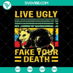 Live Ugly Fake Your Death SVG with Scary Halloween Theme for digital crafting projects.