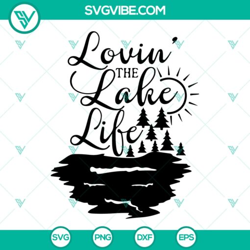 Lovin The Lake Life SVG, Camping SVG, Camping Life SVG 1