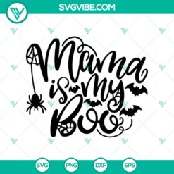 Mama Is My Boo Halloween SVG with spooky design for crafting projects.