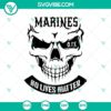 Skeleton SVG design with "Mariens No Lives Matter" text, perfect for Halloween crafting.