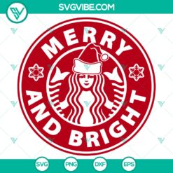 Merry And Bright Starbucks Coffee and Merry Christmas SVG design for holidays. Perfect for festive projects.