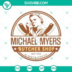 Michael Myers Butcher Shop SVG featuring Horror Characters design, ideal for Halloween crafts and horror themes.