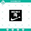 Michael Myers Nike Just Do It SVG featuring Horror Film and Halloween elements for Halloween fans.