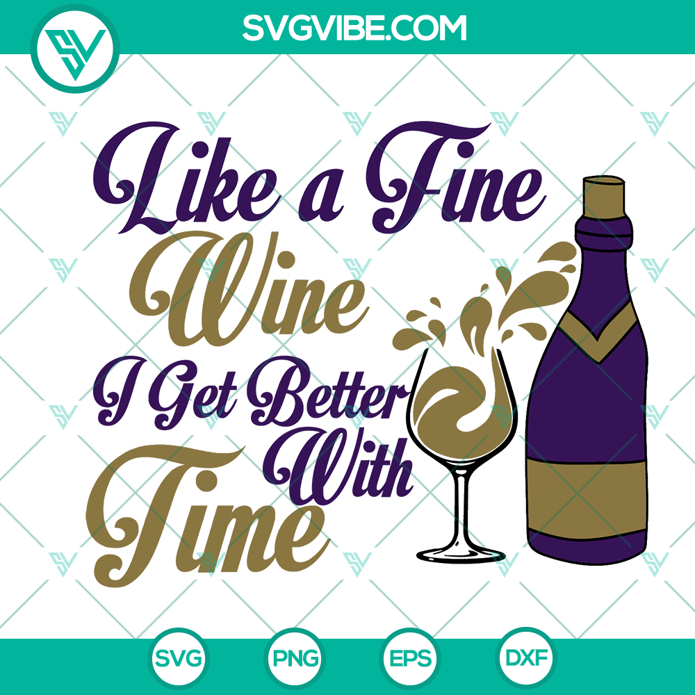 mockup-152981948.jpg Like A Fine Wine Birthday SVG with wine and clock elements, ideal for wine lovers' gifts, celebrating aging like wine, get better with time theme.