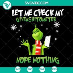 Funny Grinch Christmas PNG paper holder design with "Let Me Check My Giveashitometer" text. Instant download for holiday decor.