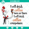 Dr Seuss Cat Coffee Drinker SVG, Funny Cat in the Hat design for instant download.