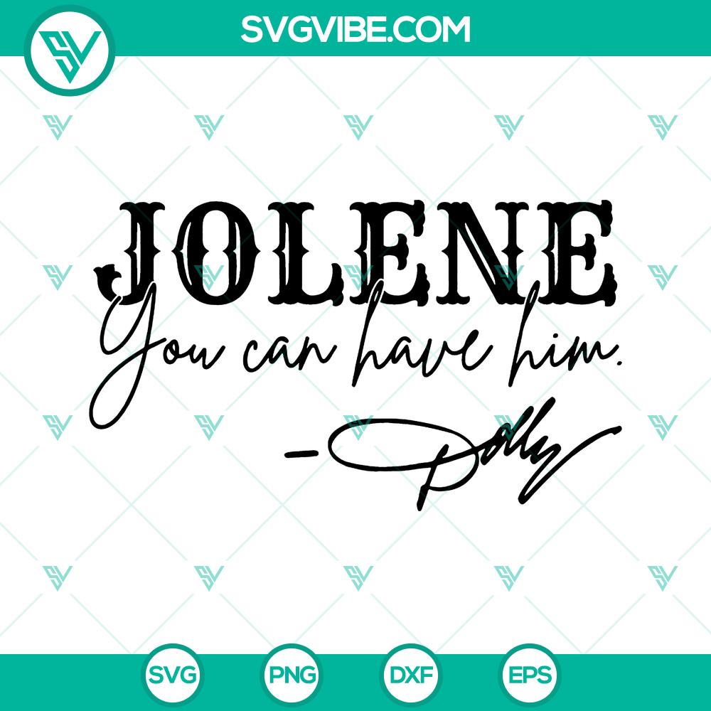 mockup-166429635.jpg Jolene You Can Have Him SVG Cut Files - Instant Download for craft projects and vinyl cutting.