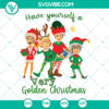 Golden Girls Sitcom characters in reindeer costumes with humorous Christmas quotes "Have Yourself A Very Golden Christmas" in SVG format for instant download.