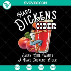 "Hard Dickens Cider SVG - Trending Drink for Cider Lovers - Cut Files for Cricut - Instant Download"
