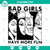 "Disney-inspired SVG featuring 'Bad Girls Have More Fun' typography with witch hat for instant download"