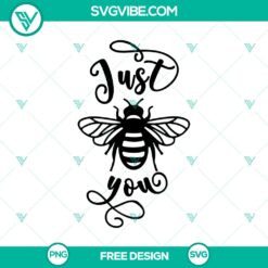 Just Bee You SVG Cut File with positive affirmation design, free download for crafters and creators. Ideal for using in Cricut or Silhouette machines.