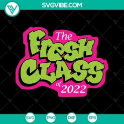 Class of 2022 Senior Fresh 90s TV Style Graduation SVG Cut Files - Instant Download