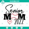 Senior Mom Baseball & Softball 2022 SVG with instant download option for sports-themed crafting projects.