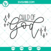 Child of God SVG design with Christian religious faith cut files for Cricut & PNG download, perfect for crafting projects.