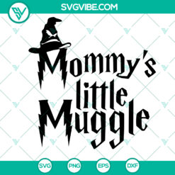 Harry Potter themed "Mommy's Little Muggle" hat design in SVG, PNG, DXF, and EPS formats for cutting and crafting projects.