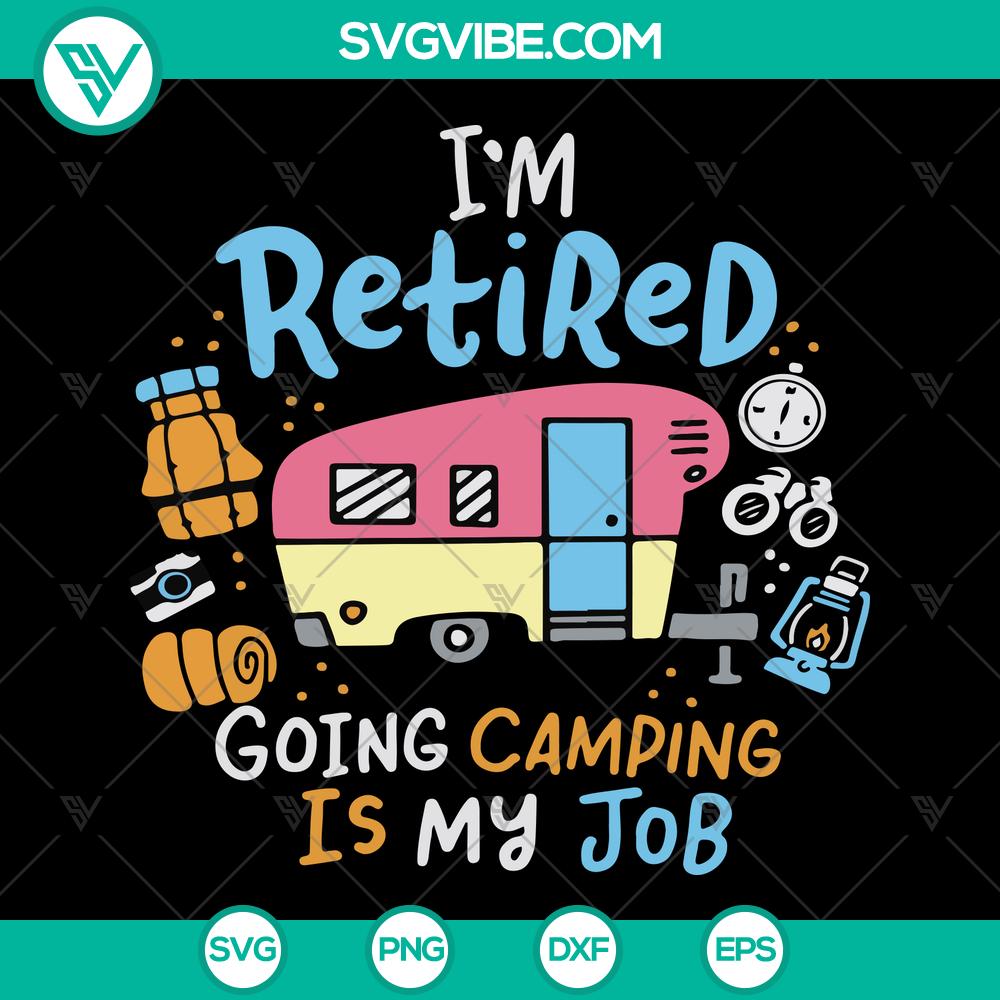 Retired Camping Enthusiast SVG – Funny Camping Quotes Design Retired Camping Enthusiast SVG with humorous camping quotes design, perfect for camping enthusiasts.