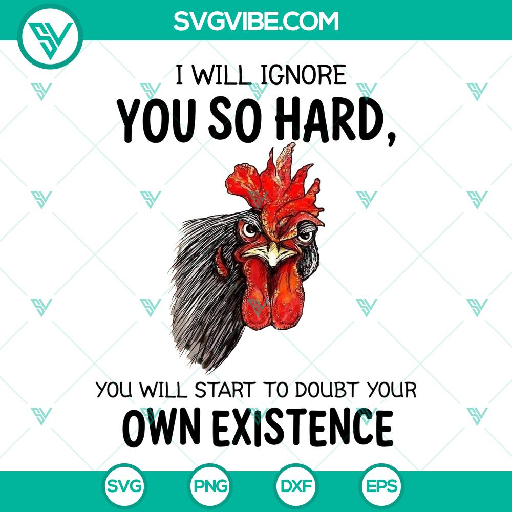 mockup-368587292.jpg "I Will Ignore You Chicken SVG - Cut Files for Silhouette & Cricut - Instant Download, Funny Quote Design for Crafting Projects"