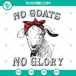 No Goats No Glory SVG - Funny Goat Farm Animals Design - Instant Download