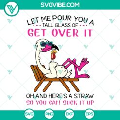 Flamingo themed "Get Over It" coffee SVG design, perfect for instant download. Ideal for coffee lovers.