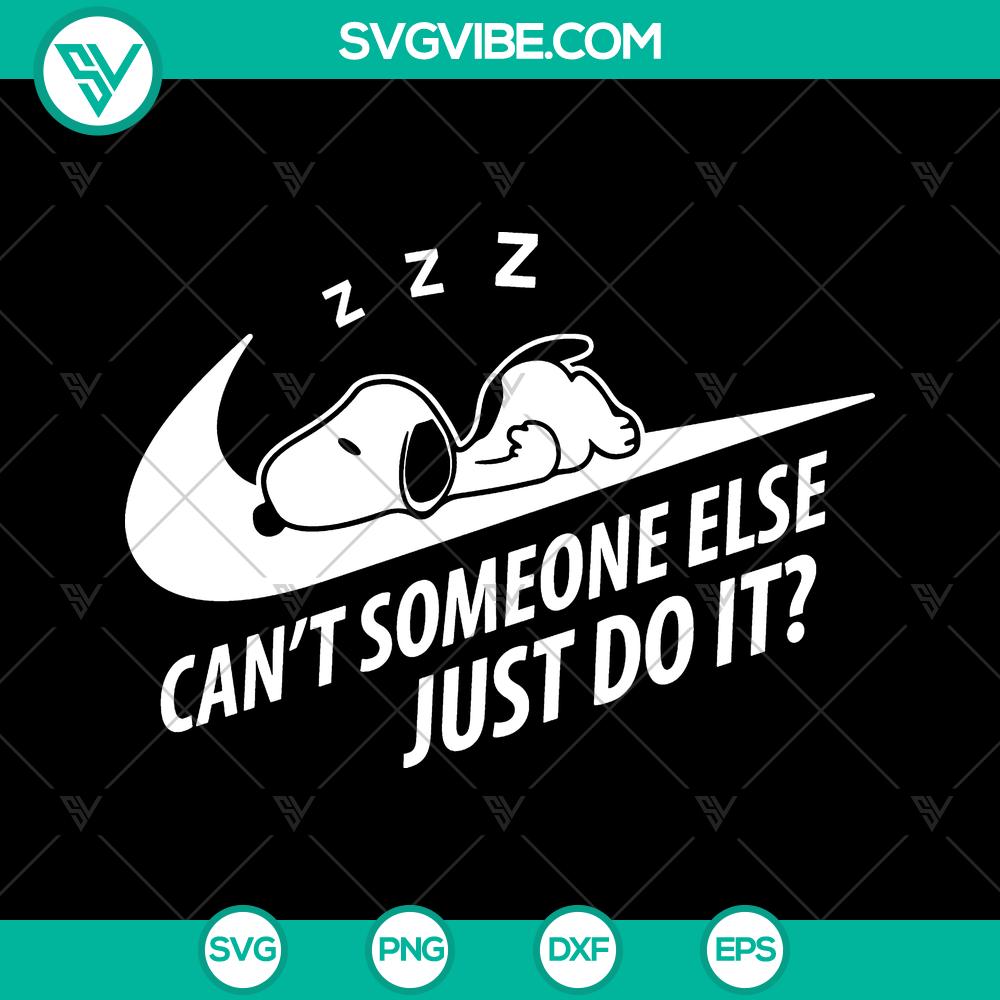 mockup-422993788.jpg Snoopy Nike SVG cut files design for instant download with "Can't Someone Else Just Do It" quote. Ideal for apparel, crafts, and more.