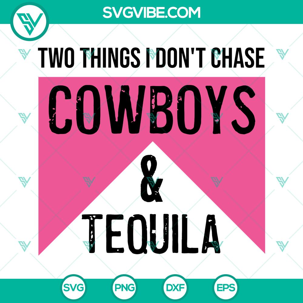 Two Things We Don’t Chase Cowboys And Tequila SVG – Western Cowboy Silhouette Design Western cowboy silhouette design with text "Two Things We Don't Chase Cowboys And Tequila SVG" in a digital product image.