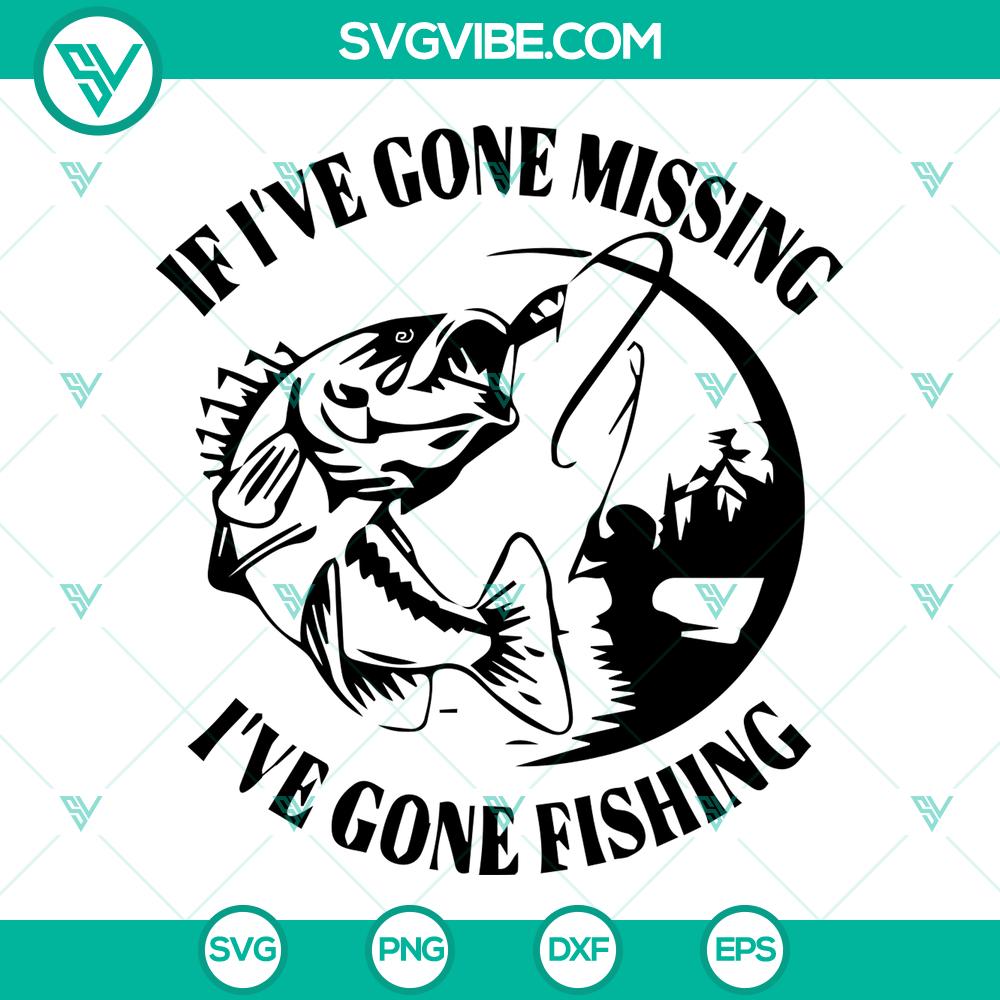 “If I’ve Gone Missing, I’ve Gone Fishing SVG – Father’s Day Gift for Dad” "If I've Gone Missing, I've Gone Fishing SVG - Unique Father's Day Gift Design with fishing theme for dad, SVG file for crafting"