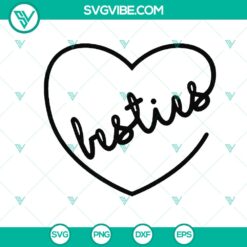 Besties Heart Cut Files - Friendship Quote Clipart - Instant Download
