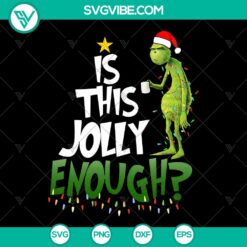 Jolly Christmas Grinch drinking coffee PNG with funny Grinch quotes, perfect Xmas gift idea.