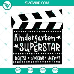 Kindergarten Superstar Clapperboard SVG Design - Hollywood Back to School Star Svg