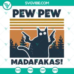Cat Pew Pew Madafakas gangster SVG cut file with vintage guns design for crafts and projects.