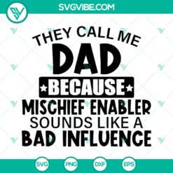 Mischief Enabler Dad SVG Cut File for Funny Father's Day Design - Ideal for DIY Projects, T-shirts, and Gifts.