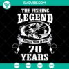 Fishing enthusiast 70th birthday gift SVG DXF PNG design for men, digital download.
