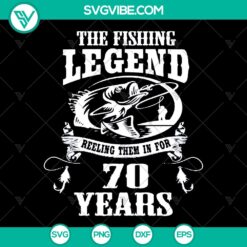 Fishing enthusiast 70th birthday gift SVG DXF PNG design for men, digital download.
