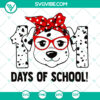 101 Days of School Dog Lover SVG with adorable paw prints. Perfect for back to school projects. Instant Download.