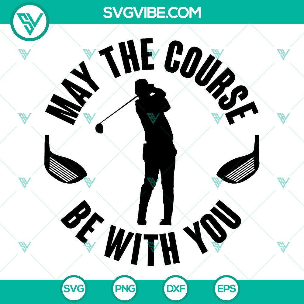 May The Course Be With You Golf SVG – Golfing Clipart & Cut File Design May The Course Be With You Golf SVG - Golfing Clipart & Cut File Design for avid golfers and fans of space-themed quotes.
