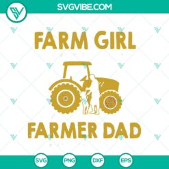 SVG bundle featuring a farm girl and farmer dad design, daughter tractor theme for crafts, shirts, and more.