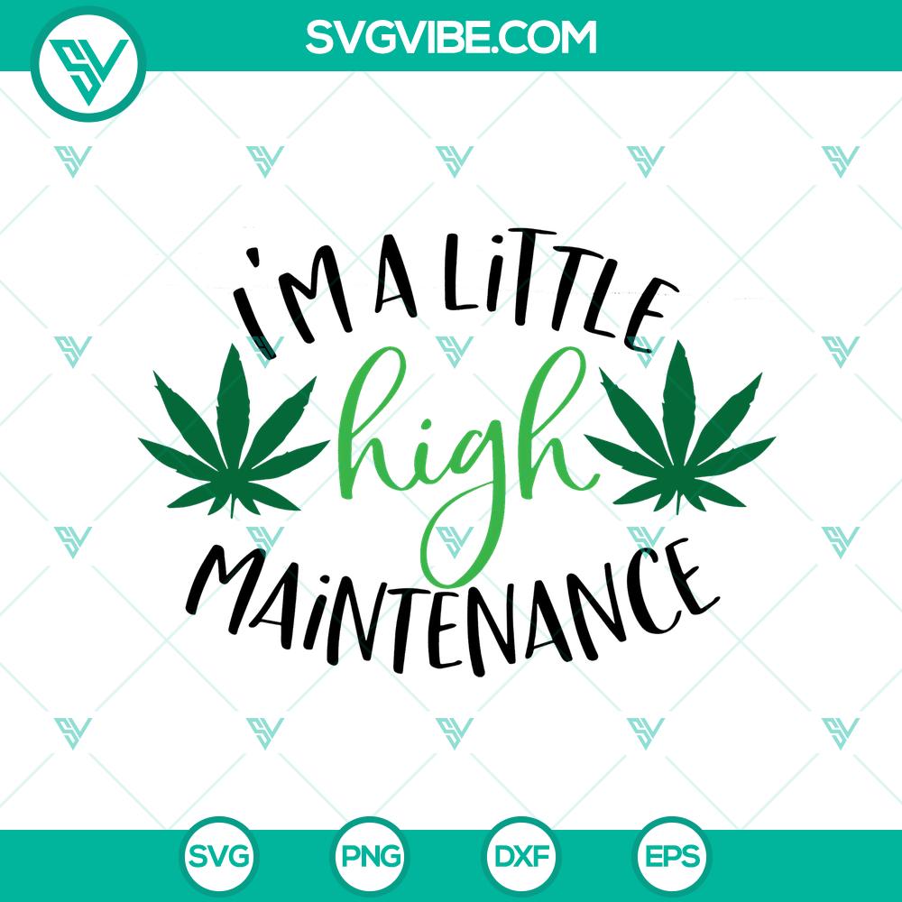 “I’m a Little High Maintenance SVG – Instant Download | Weed, Ganja, Stoner, Hippie, Rasta SVG” High maintenance SVG design with weed, ganja, stoner, hippie, and Rasta elements. Perfect for instant download.