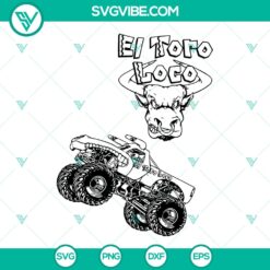 El Toro Loco Monster Truck SVG Cut Files - Silhouette &amp; Cricut Clipart Decal