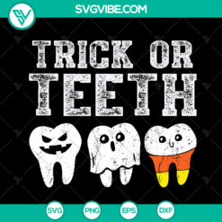 Trick Or Teeth Funny Dental Halloween Treat Dentist Gift SVG - Instant Download