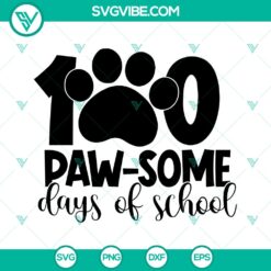 100 Paw Some Days of School Teacher SVG Cut File with cute paw prints and school elements for 100 days of school celebration.