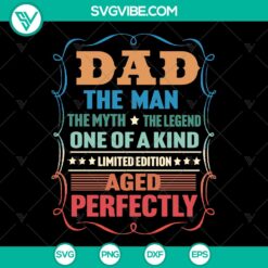 Dad The Man The Myth The Legend SVG - Fathers Day Gift Design with bold text and decorative elements. Perfect for Father's Day celebration.