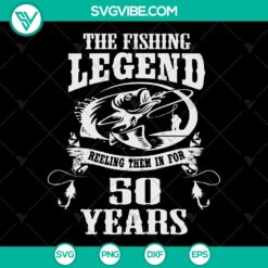 Fishing Legend 50th Birthday SVG PNG DXF design for men's 50th birthday gift - ideal for a fishing enthusiast celebration.