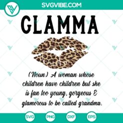 Glamma SVG with Leopard Lips design for Grandma Gifts Cut Files.