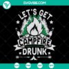 Let's Get Campfire Drunk SVG design with funny camping theme, ideal gift for camping lovers.