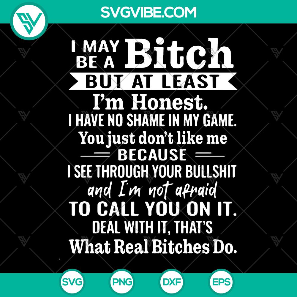 mockup-820069539.jpg "I May Be A Bitch But At Least I’m Honest SVG - What Real Bitches Do Quote Cut File, sassy and bold digital design for vinyl cutting."