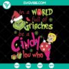 Cindy Lou Who SVG with Grinch quotes for Christmas decorations, instant download.