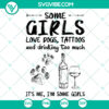 Some Girls Love Dogs Tattoo And Drink Too Much SVG - Wine & Drink SVG Bundle showcasing fun and trendy design for dog and wine lovers.